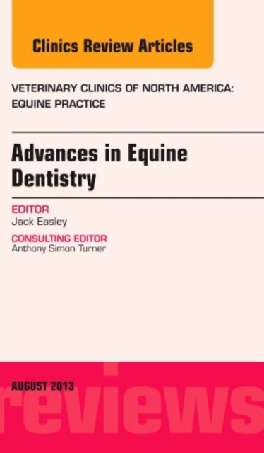 Book cover of: Advances in Equine Dentistry, An Issue of Veterinary Clinics: Equine Practice