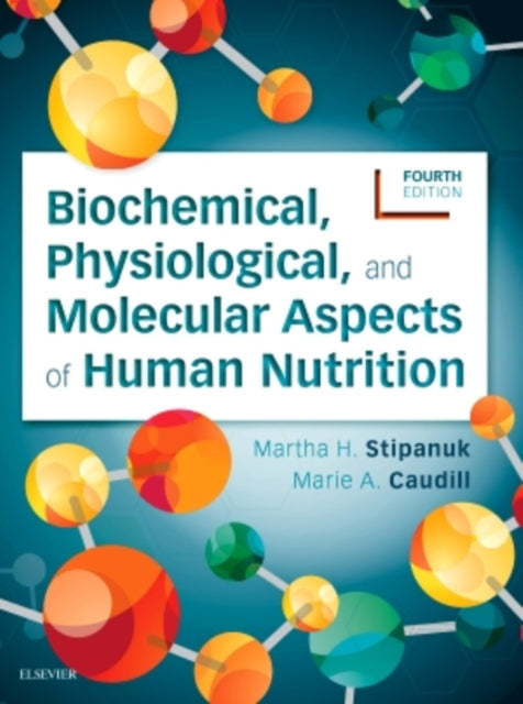 Book cover of: Biochemical, Physiological, and Molecular Aspects of Human Nutrition