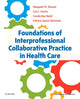Book cover of: Foundations of Interprofessional Collaborative Practice in Health Care. By: Margaret Slusser
