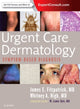 Book cover of: Urgent Care Dermatology: Symptom-Based Diagnosis. By: James E. Fitzpatrick