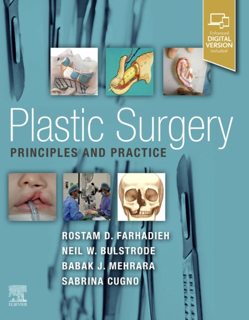 Book cover of: Plastic Surgery - Principles and Practice. By: Rostam Farhadieh