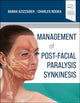 Book cover of: Management of Post-Facial Paralysis Synkinesis. By: Babak Azizzadeh MD  FACS