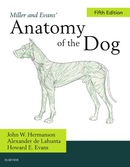 Book cover of: Miller's Anatomy of the Dog. By: John W. Hermanson