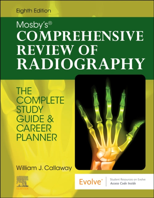Book cover of: Mosby's Comprehensive Review of Radiography. By: William J. Callaway