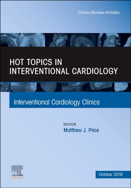 Book cover of: Hot Topics in Interventional Cardiology. By: Matthew J. Price