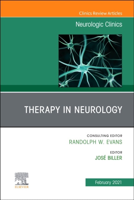 Book cover of: Therapy in Neurology, An Issue of Neurologic Clinics. By: José Biller