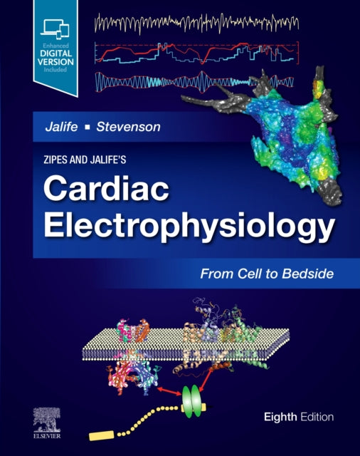 Book cover of: Zipes and Jalife's Cardiac Electrophysiology: From Cell to Bedside. By: Jose Jalife
