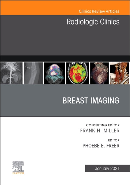 Book cover of: Breast Imaging, An Issue of Radiologic Clinics of North America. By: Phoebe Freer