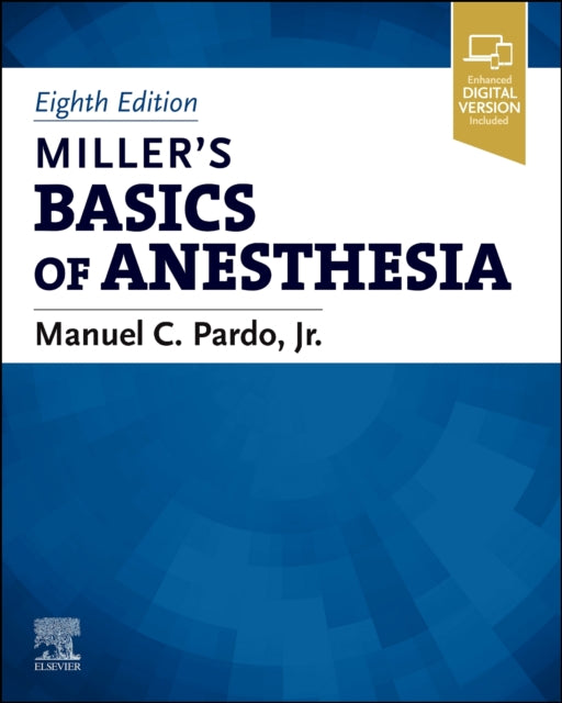 Book cover of: Miller's Basics of Anesthesia. By: Manuel Pardo
