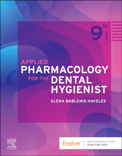 Book cover of: Applied Pharmacology for the Dental Hygienist. By: Elena Bablenis Haveles