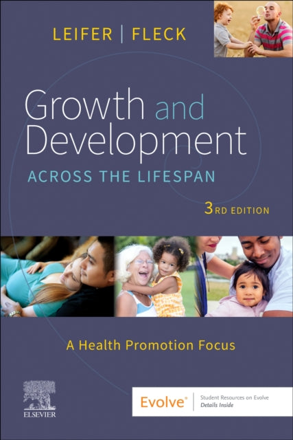 Book cover of: Growth and Development Across the Lifespan. By: Gloria Leifer