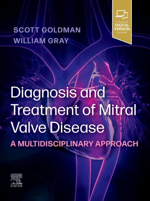 Book cover of: Diagnosis and Treatment of Mitral Valve Disease. By: Scott Goldman