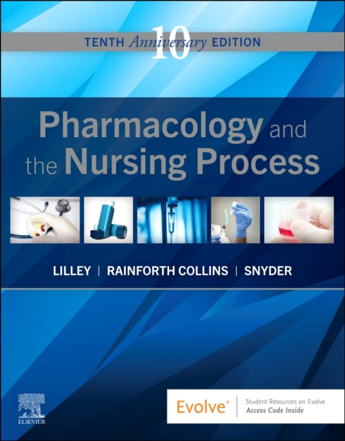 Book cover of: Pharmacology and the Nursing Process. By: Linda Lane Lilley