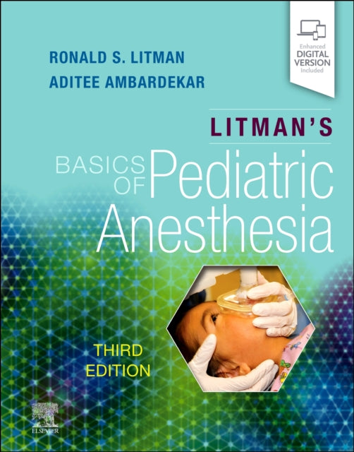 Book cover of: Litman's Basics of Pediatric Anesthesia. By: Ronald S. Litman DO ML