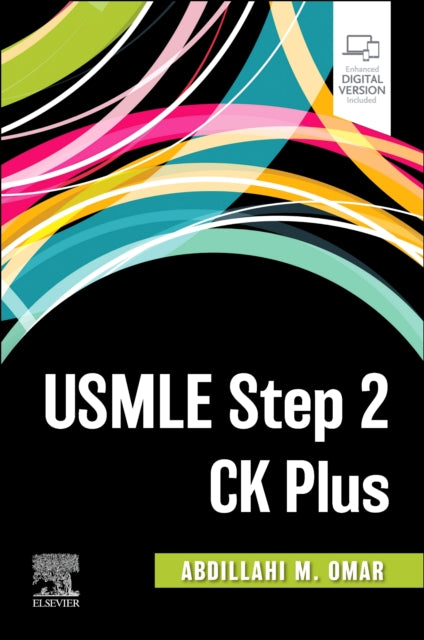 Book cover of: USMLE Step 2 CK Plus. By: Abdillahi Omar