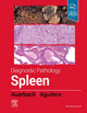 Book cover of: Diagnostic Pathology: Spleen. By: Aaron Auerbach