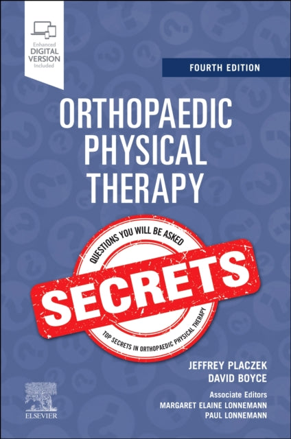 Book cover of: Orthopaedic Physical Therapy Secrets. By: Jeffrey D. Placzek