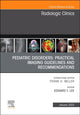 Book cover of: Pediatric Disorders: Practical Imaging Guidelines and Recommendations, An Issue of Radiologic Clinics of North America. By: Edward Y. Lee