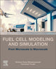Book cover of: Fuel Cell Modeling and Simulation. By: Gholam Reza Molaeimanesh