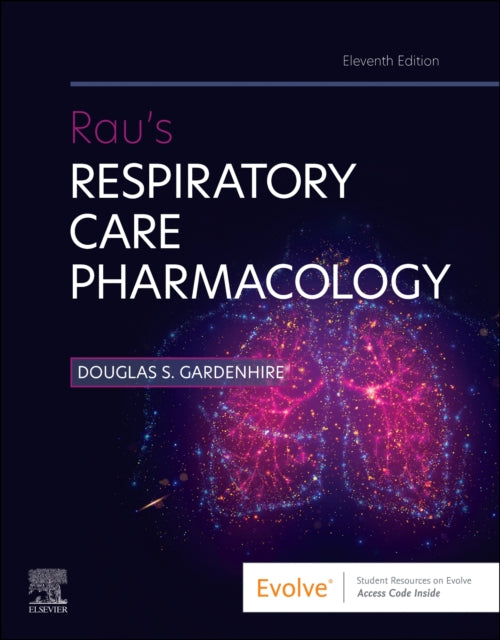 Book cover of: Rau's Respiratory Care Pharmacology. By: Douglas S. Gardenhire