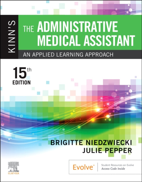 Book cover of: Kinn's The Administrative Medical Assistant. By: Brigitte Niedzwiecki