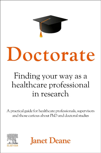 Book cover of: Doctorate: Finding your Way as a Healthcare Professional in Research. By: Janet Deane