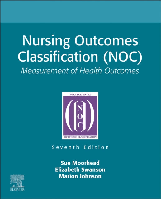 Book cover of: Nursing Outcomes Classification (NOC). By: Sue Moorhead