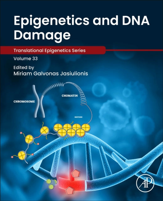 Book cover of: Epigenetics and DNA Damage. By: Miriam Galvonas Jasiulionis