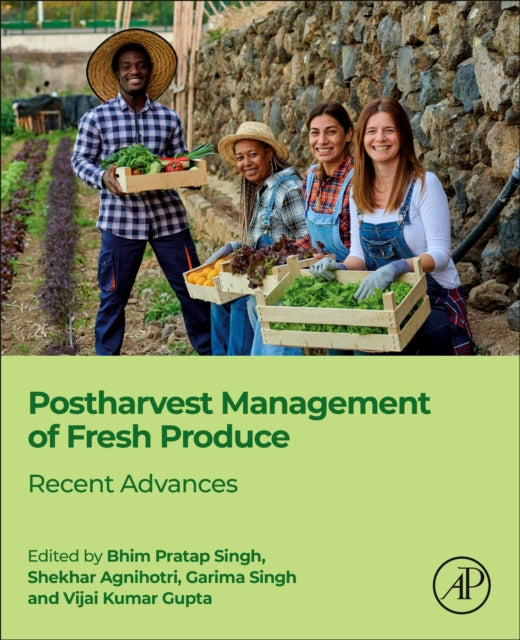 Book cover of: Postharvest Management of Fresh Produce. By: Bhim Pratap Singh