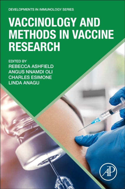 Book cover of: Vaccinology and Methods in Vaccine Research. By: Rebecca Ashfield