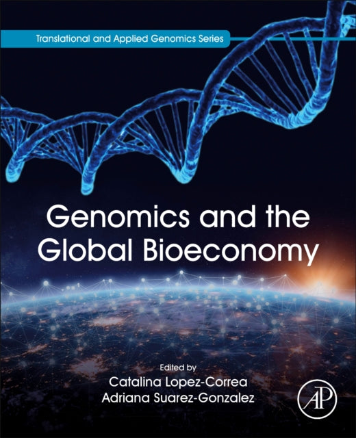 Book cover of: Genomics and the Global Bioeconomy. By: Catalina Lopez Correa