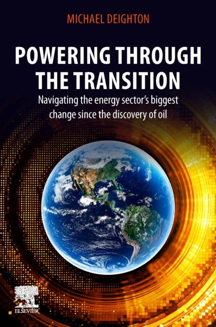 Book cover of: Powering through the Transition. By: Michael Deighton