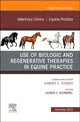 Book cover of: Use of Biologic and Regenerative Therapies in Equine Practice, An Issue of Veterinary Clinics of North America: Equine Practice. By: Lauren V. Schnabel