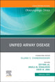 Book cover of: Unified Airway Disease, An Issue of Otolaryngologic Clinics of North America. By: Devyani Lal