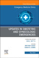 Book cover of: Updates in Obstetric and Gynecologic Emergencies, An Issue of Emergency Medicine Clinics of North America. By: Sarah Dubbs