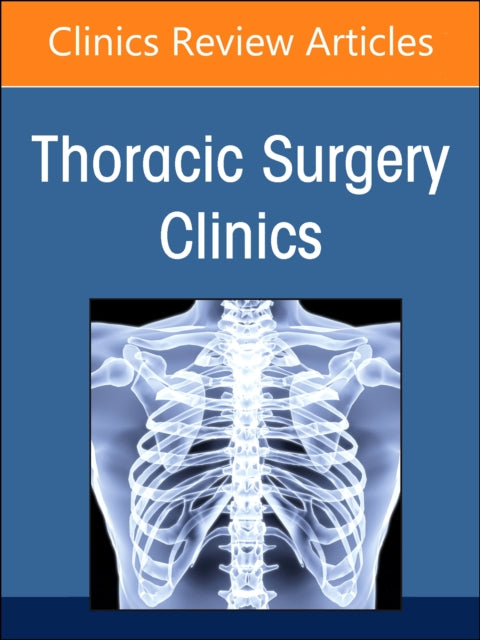 Book cover of: Robotic Thoracic Surgery, An Issue of Thoracic Surgery Clinics. By: Elliot Servais