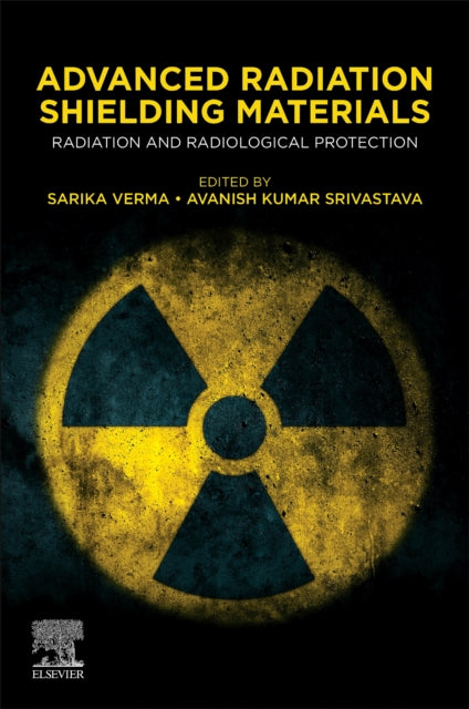 Book cover of: Advanced Radiation Shielding Materials. By: Sarika Verma