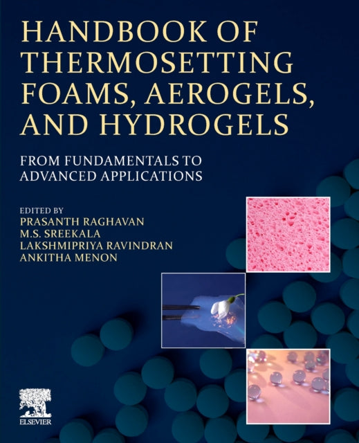 Book cover of: Handbook of Thermosetting Foams, Aerogels, and Hydrogels. By: Prasanth Raghavan