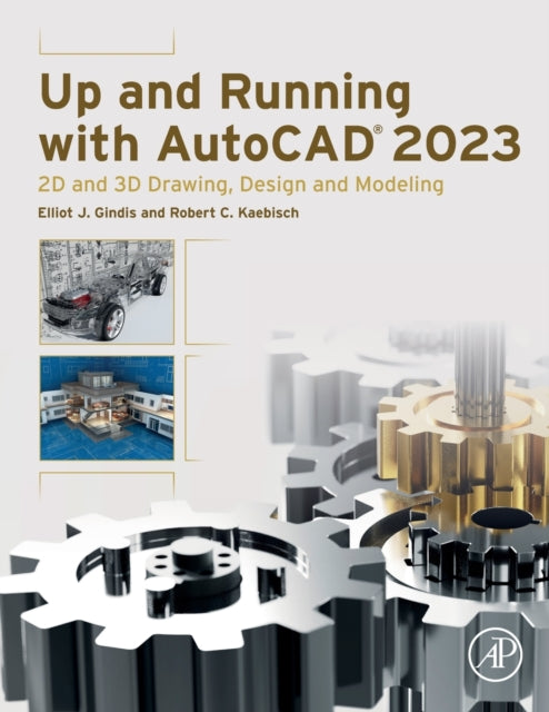 Book cover of: Up and Running with AutoCAD 2023. By: Elliot J. Gindis