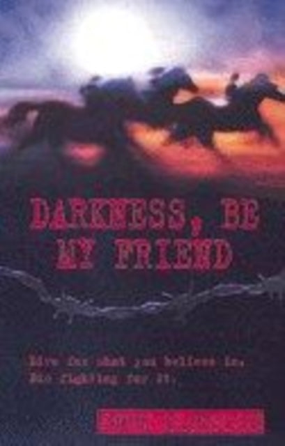 Book cover of: DARKNESS BE MY FRIEND 4. By: John Marsden undifferentiated