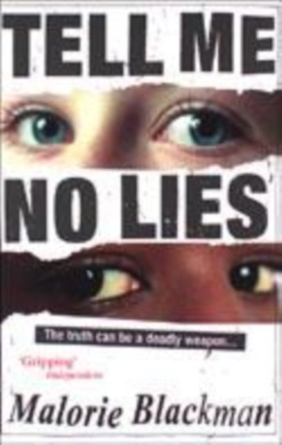 Book cover of: TELL ME NO LIES. By: Malorie Blackman