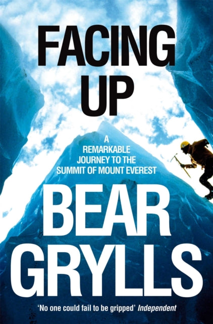 Book cover of: Facing Up. By: Bear Grylls