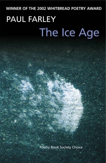 Book cover of: Ice Age. By: Paul Farley