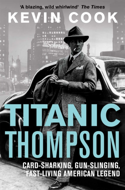 Book cover of: Titanic Thompson. By: Kevin Cook