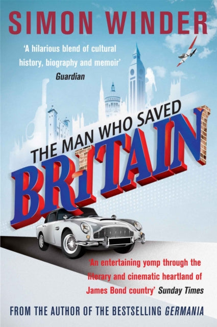 Book cover of: Man Who Saved Britain. By: Simon Winder