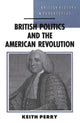 Book cover of: British Politics and the American Revolution