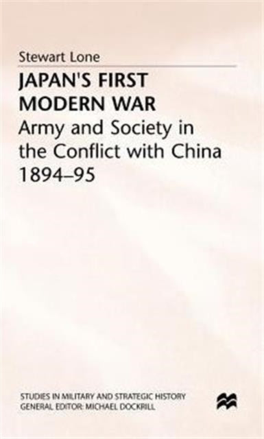 Book cover of: Japan's First Modern War. By: Stewart Lone