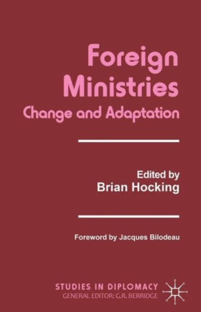 Book cover of: Foreign Ministries. By: Brian Hocking
