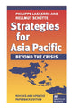 Book cover of: Strategies for Asia Pacific: Beyond the Crisis. By: Philippe Lasserre
