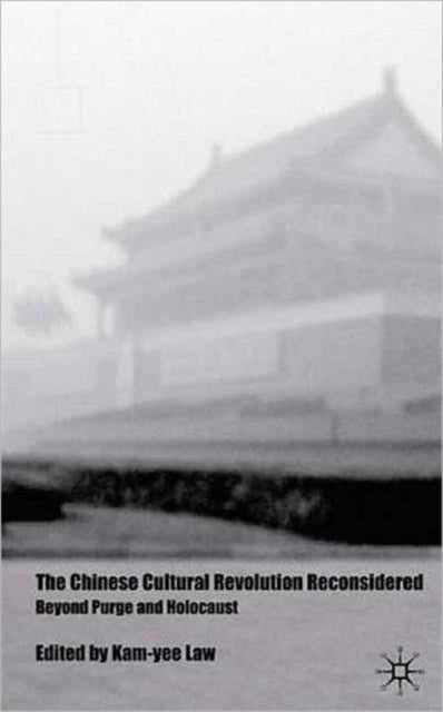 Book cover of: Chinese Cultural Revolution Reconsidered. By: Kam-Yee Law